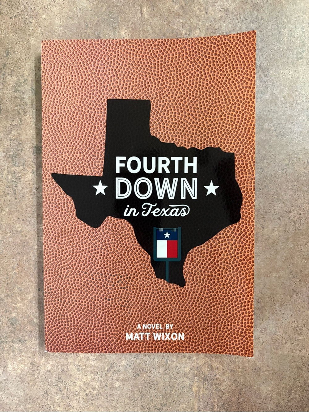 Signed by Matt Wixon – Fourth Down in Texas Paperback Sports Fiction Novel